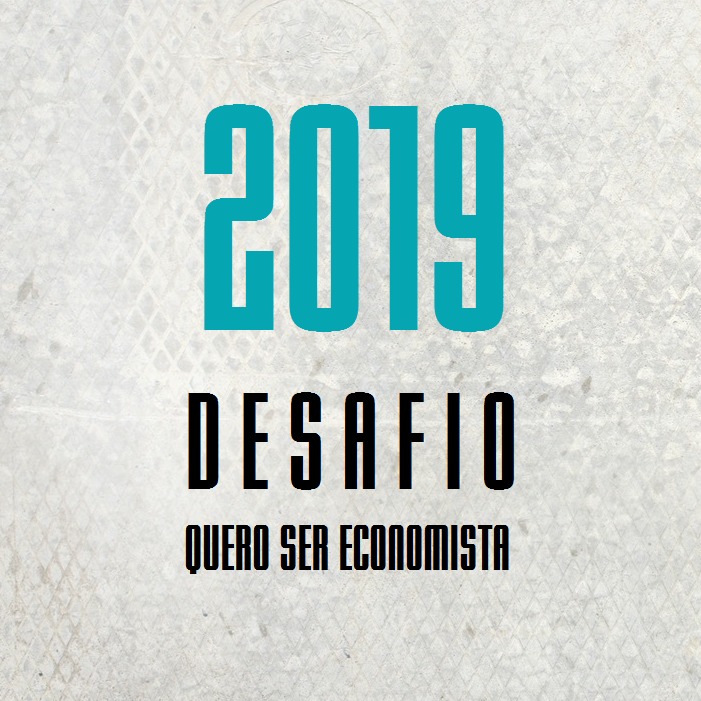 Inscrições abertas para o Desafio Quero Ser Economista 2019