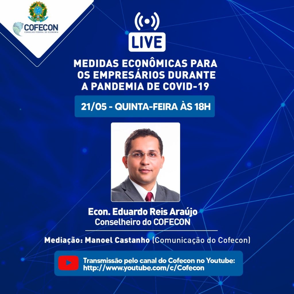 Cofecon realizará live nesta quinta-feira sobre medidas econômicas para empresários durante a pandemia de Covid-19