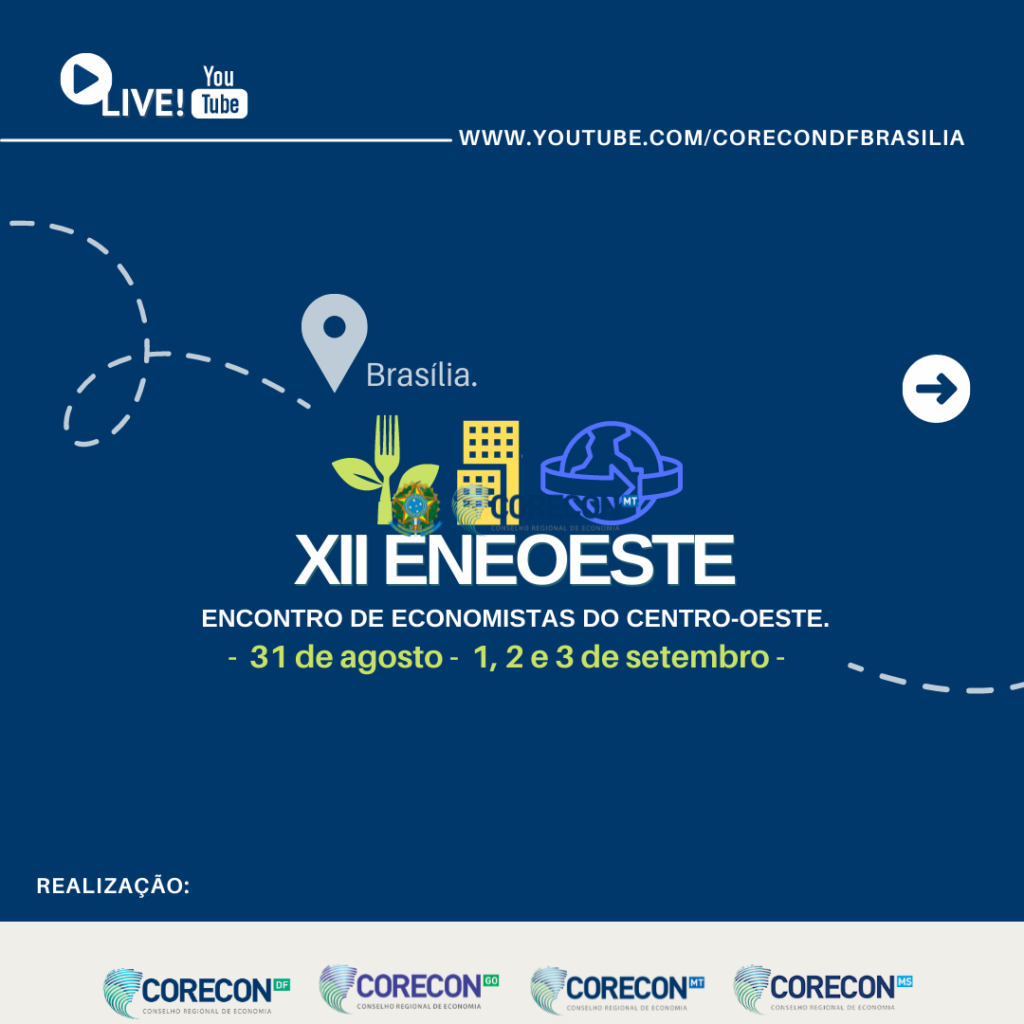 Corecon-DF promove XII Encontro e Economistas do Centro Oeste (ENEOESTE)