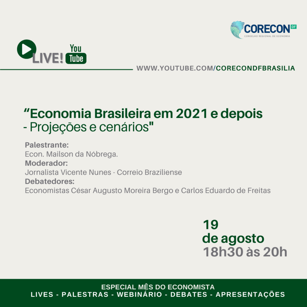“Economia brasileira em 2021 e depois: projeções e cenários” será o tema abordado pelo economista Maílson da Nóbrega em live
