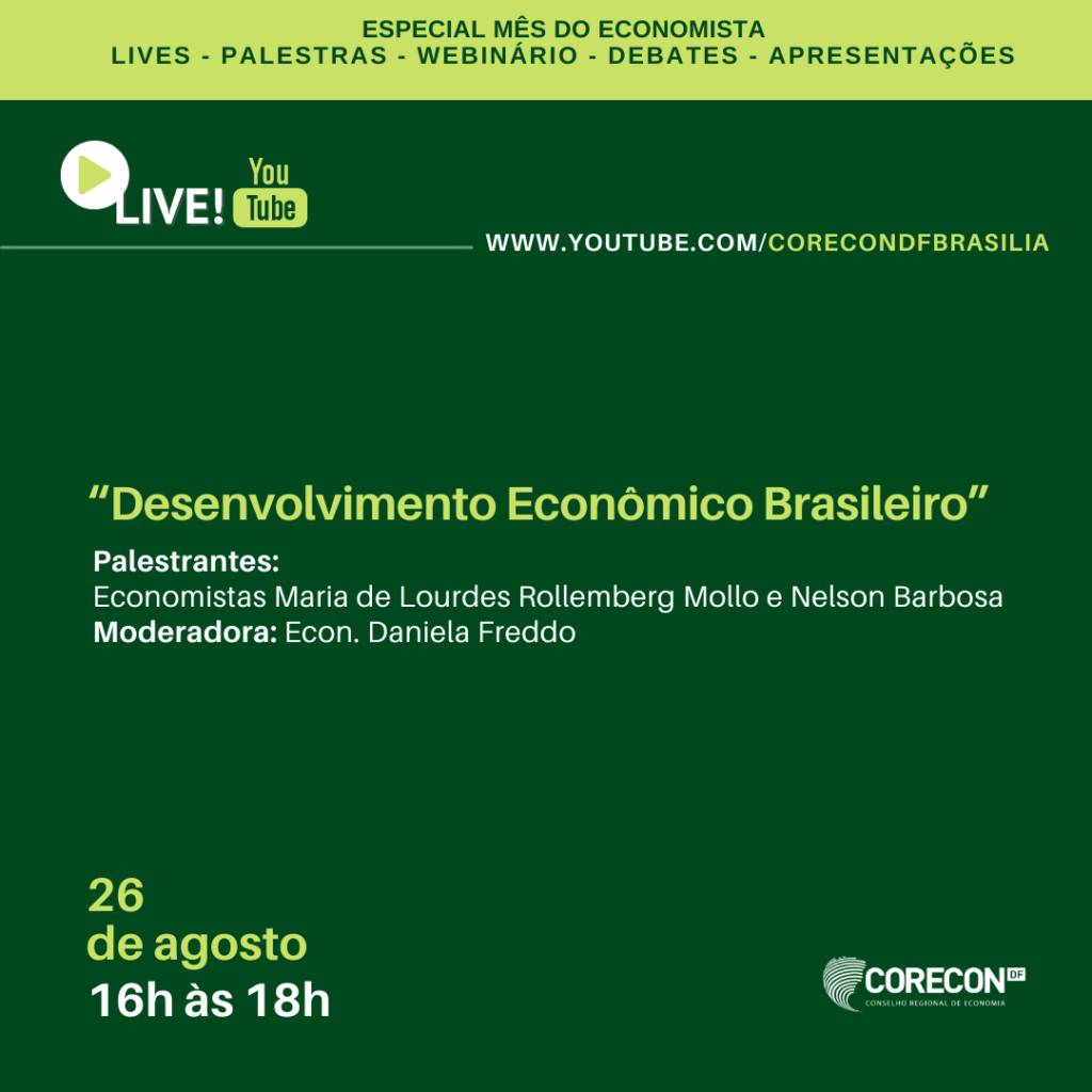 Desenvolvimento econômico brasileiro será o tema abordado pelos economistas, professores da UnB, Maria de Lourdes Rollemberg Mollo e Nelson Barbosa em live