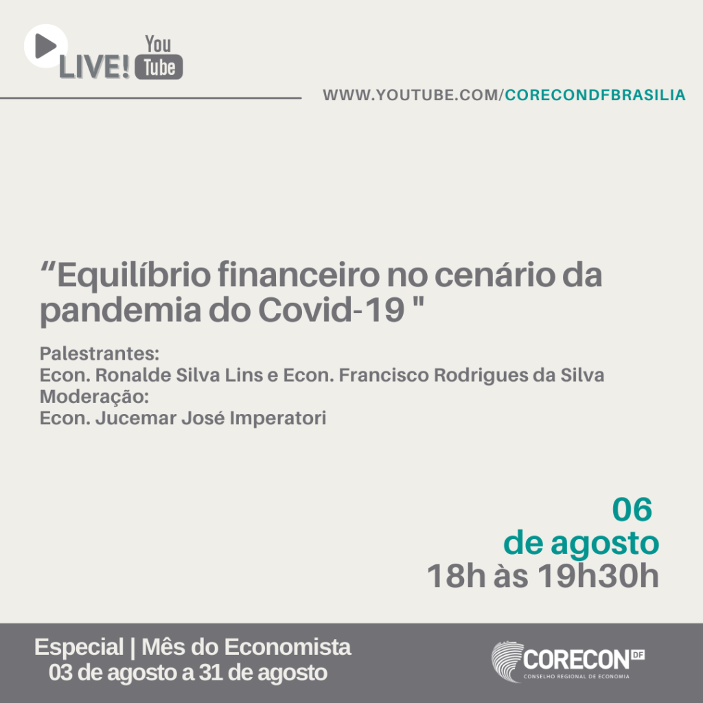 Equilíbrio financeiro no cenário da pandemia do Covid-19, será o tema discutido pelos economistas Ronalde Lins e Francisco Rodrigues