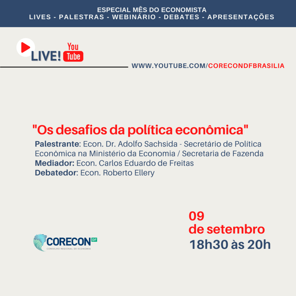 Os desafios da Política Econômica, será a última live da programação do Mês do Economista