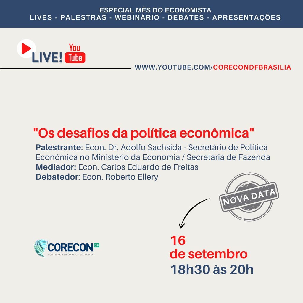 Live “Os Desafios da Política Econômica” é remarcada para o dia 16 de setembro