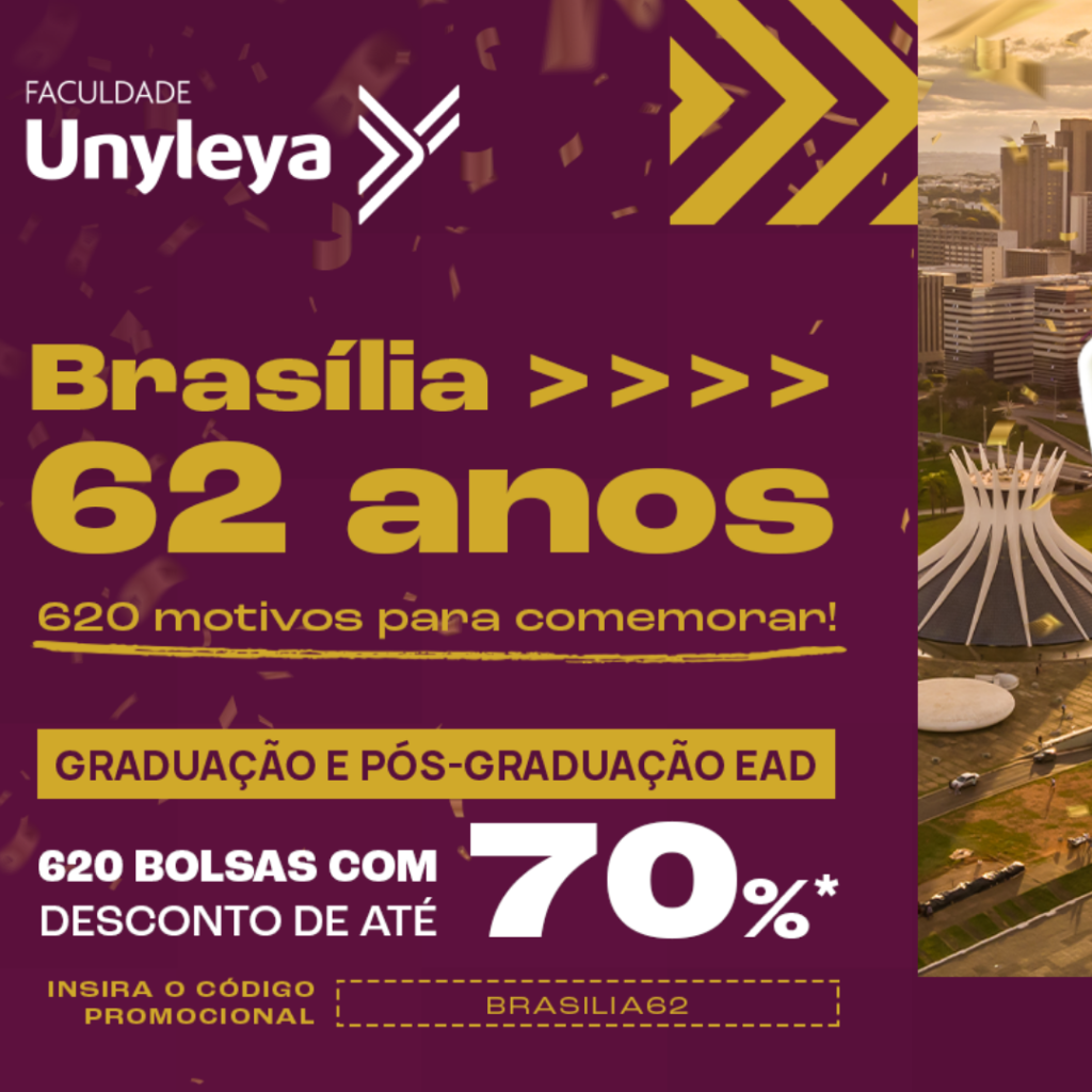Faculdade Unyleya oferece descontos em comemoração aos 62 anos de Brasília