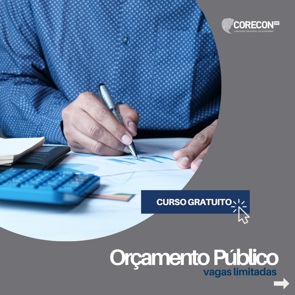 Corecon-DF oferece curso gratuito de Orçamento Público