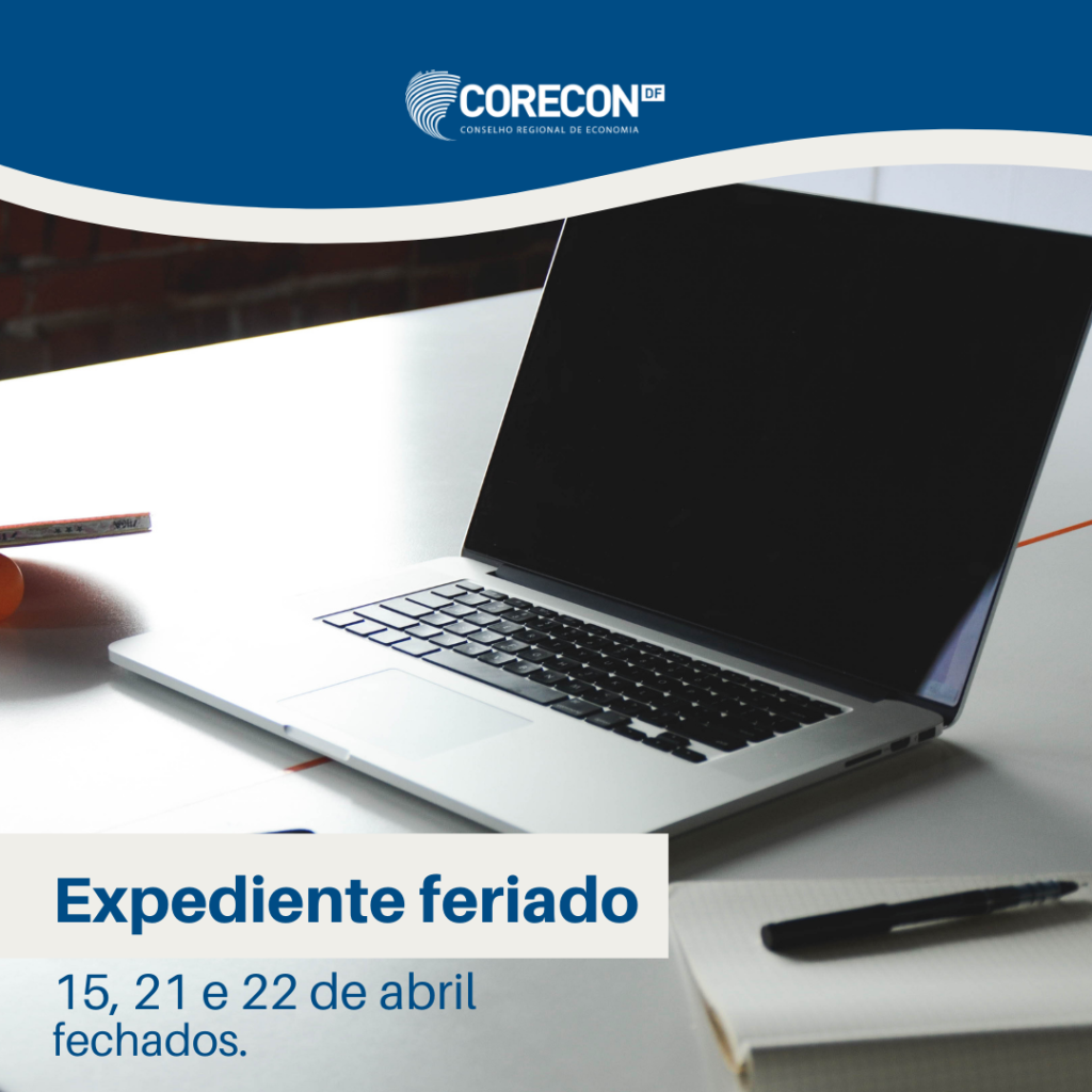 Confira o funcionamento do Corecon-DF no feriado