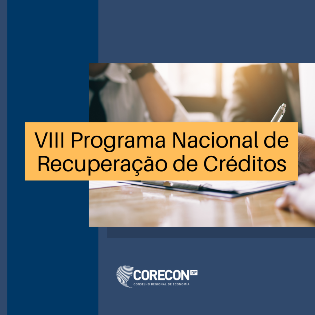Débitos com o Corecon-DF? Participe do VIII Programa Nacional de Recuperação de Créditos