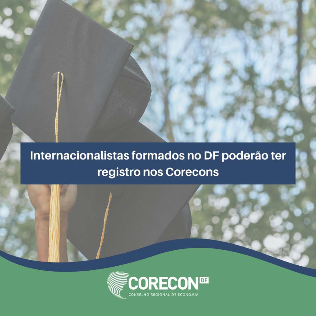Internacionalistas formados no DF poderão ter registro nos Corecons