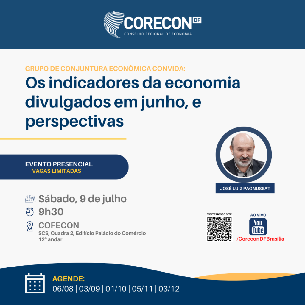 Os indicadores da economia divulgados em junho, e perspectivas será o tema discutido pelo Grupo de Conjuntura neste sábado