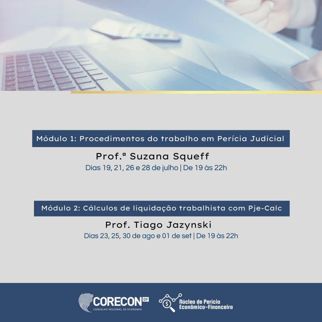Não perca o módulo Cálculos de liquidação trabalhista com Pje-Calc com o Professor Tiago Jazynski do curso de Formação em Pericia
