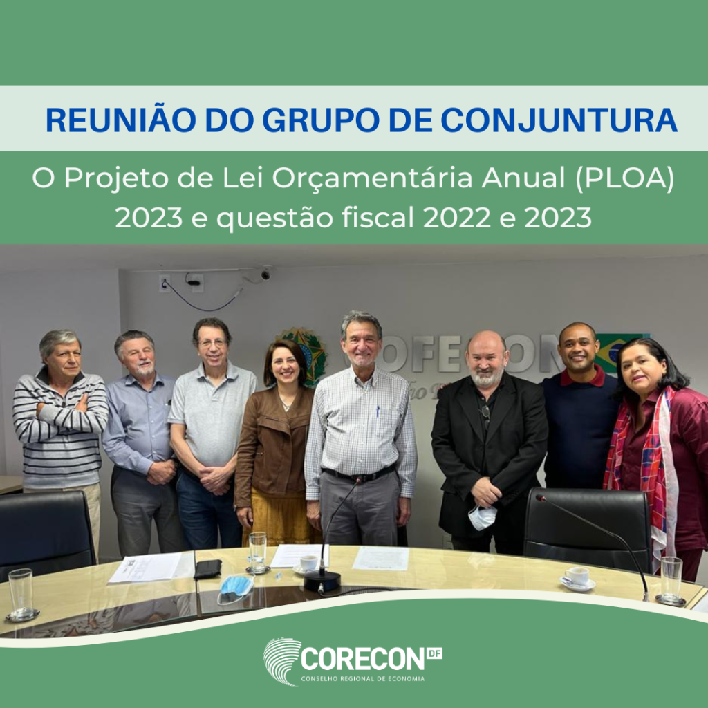 O Projeto de Lei Orçamentária Anual (PLOA) 2023 foi tema do debate do grupo de conjuntura do último sábado