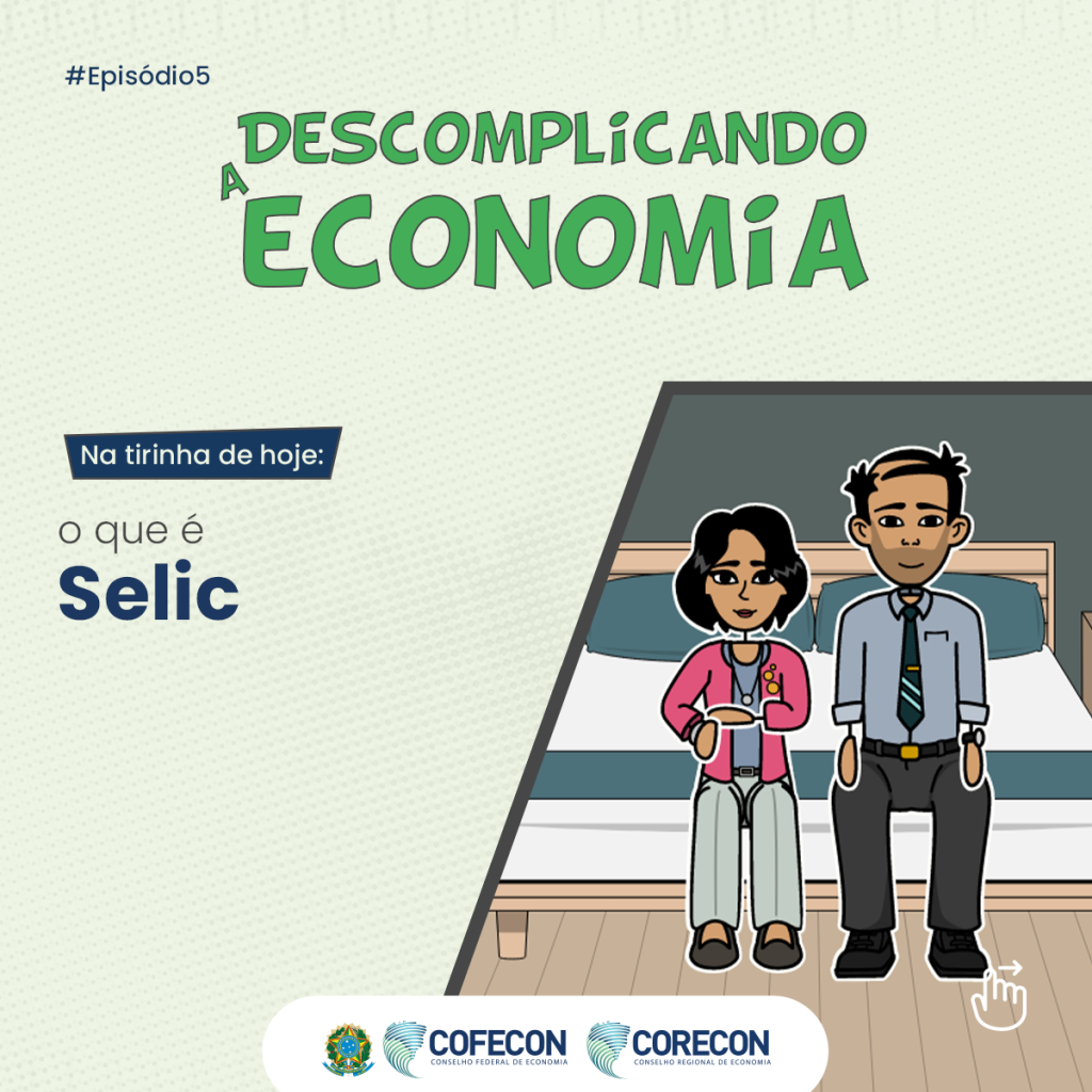 Descomplicando a Economia: O que é Selic?