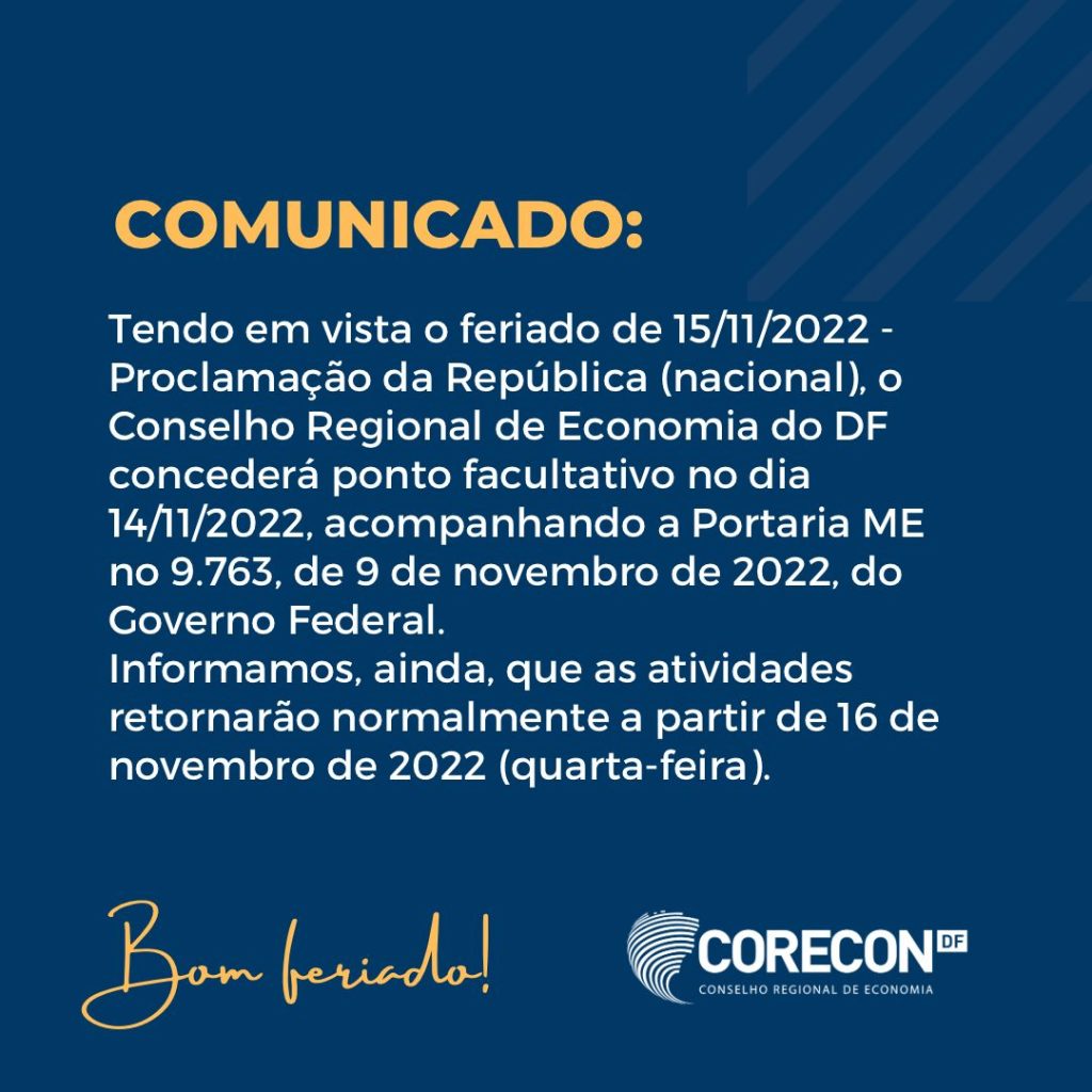 Comunicado - Feriado Proclamação da República - Conselho Regional de  Economia 11ª Região CORECON/DF