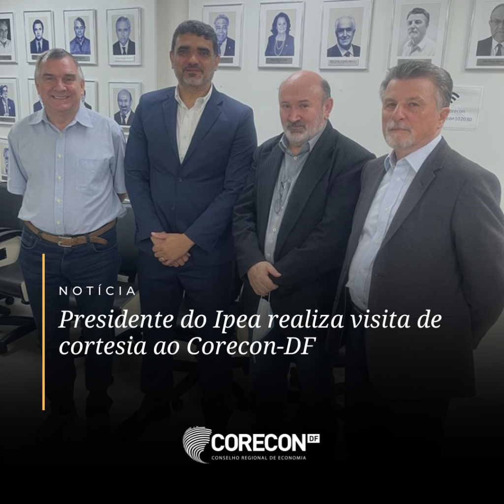 Presidente do Ipea realiza visita de cortesia ao Corecon-DF