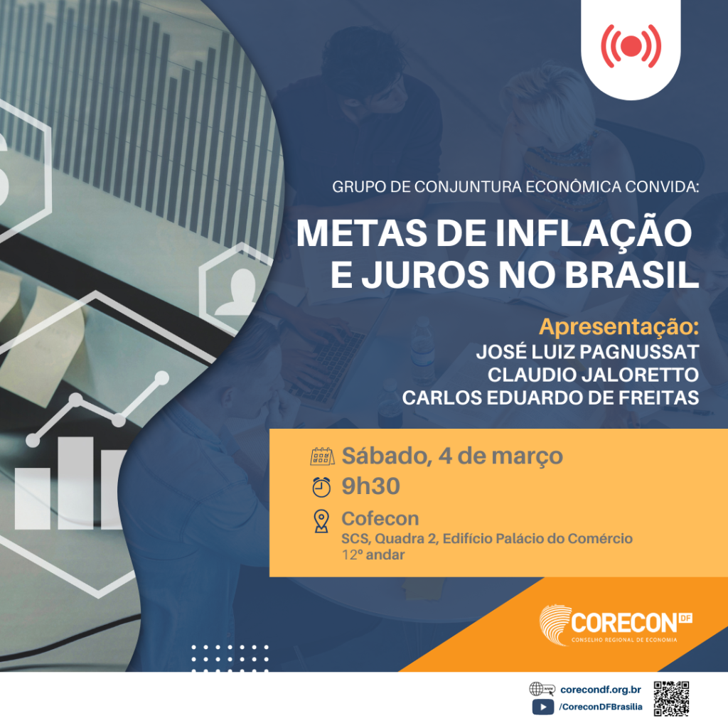 Metas de Inflação e Juros no Brasil será o tema da reunião de conjuntura de março