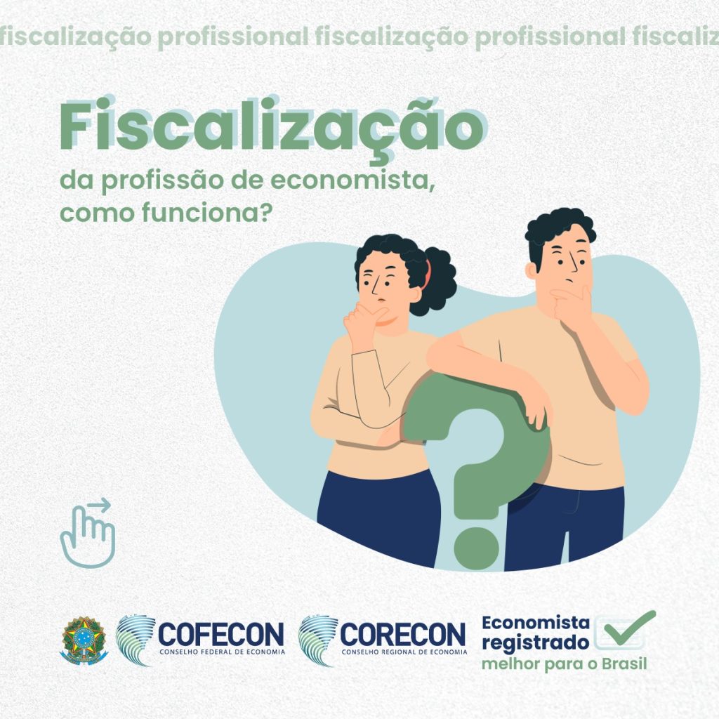 Fiscalização da profissão de economista, como funciona?