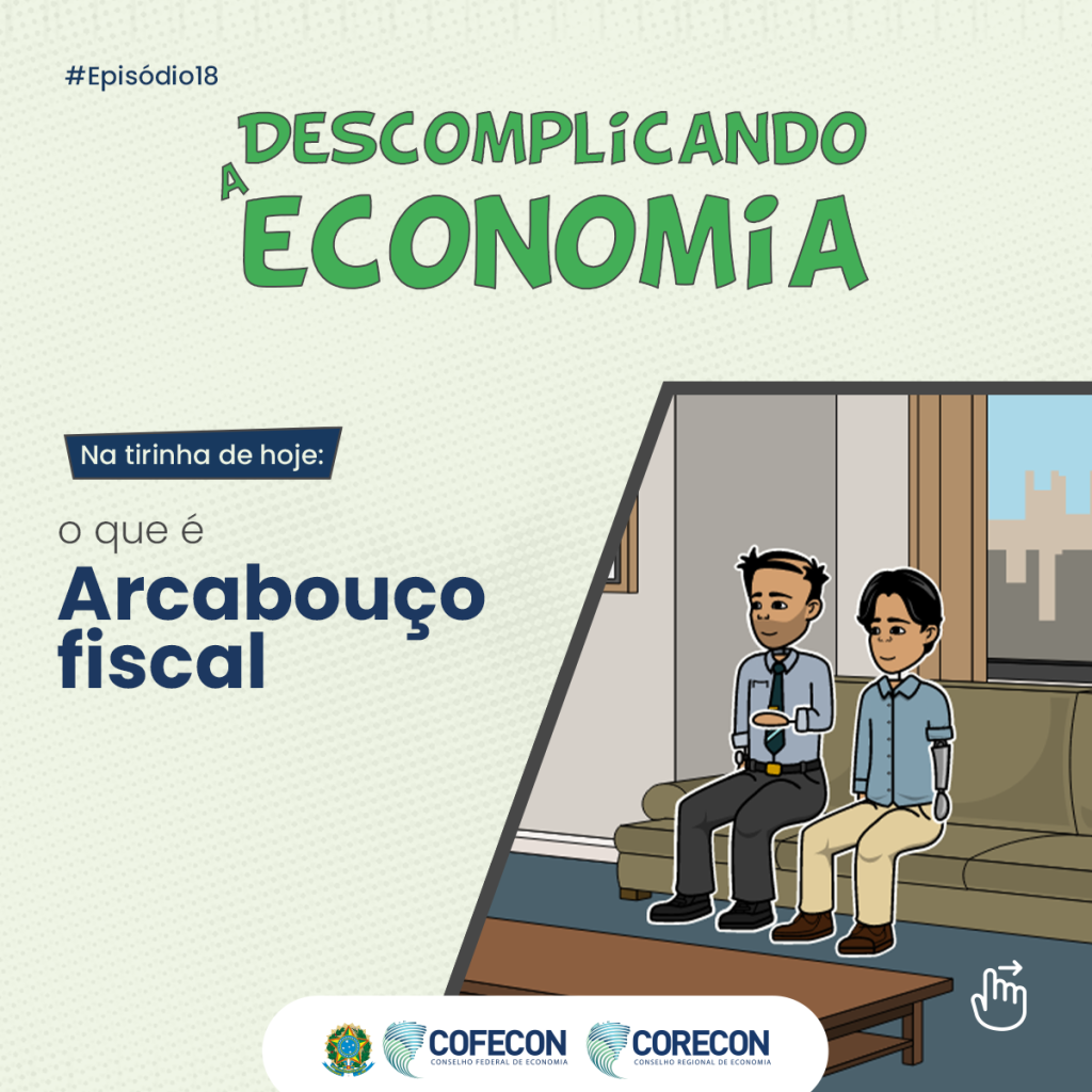 Descomplicando a Economia: Arcabouço fiscal