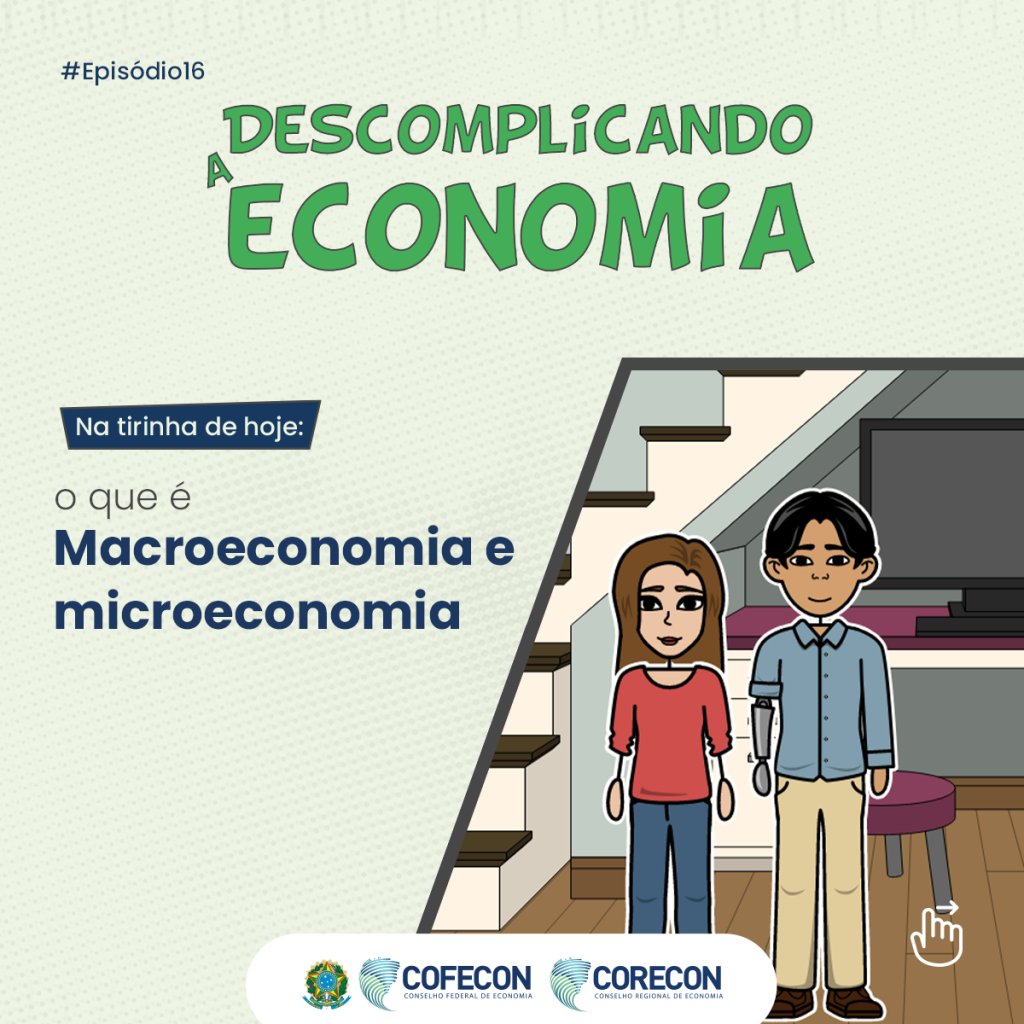 Descomplicando a Economia: Microeconomia e macroeconomia