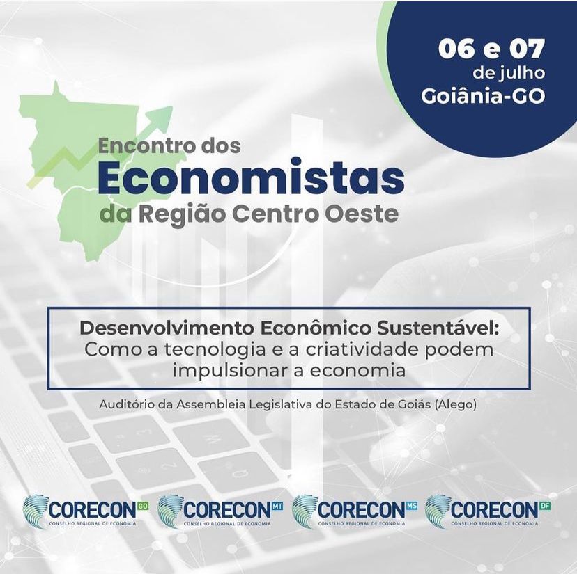 XIII ENCONTRO DOS ECONOMISTAS DA REGIÃO CENTRO-OESTE ACONTECE EM GOIÂNIA