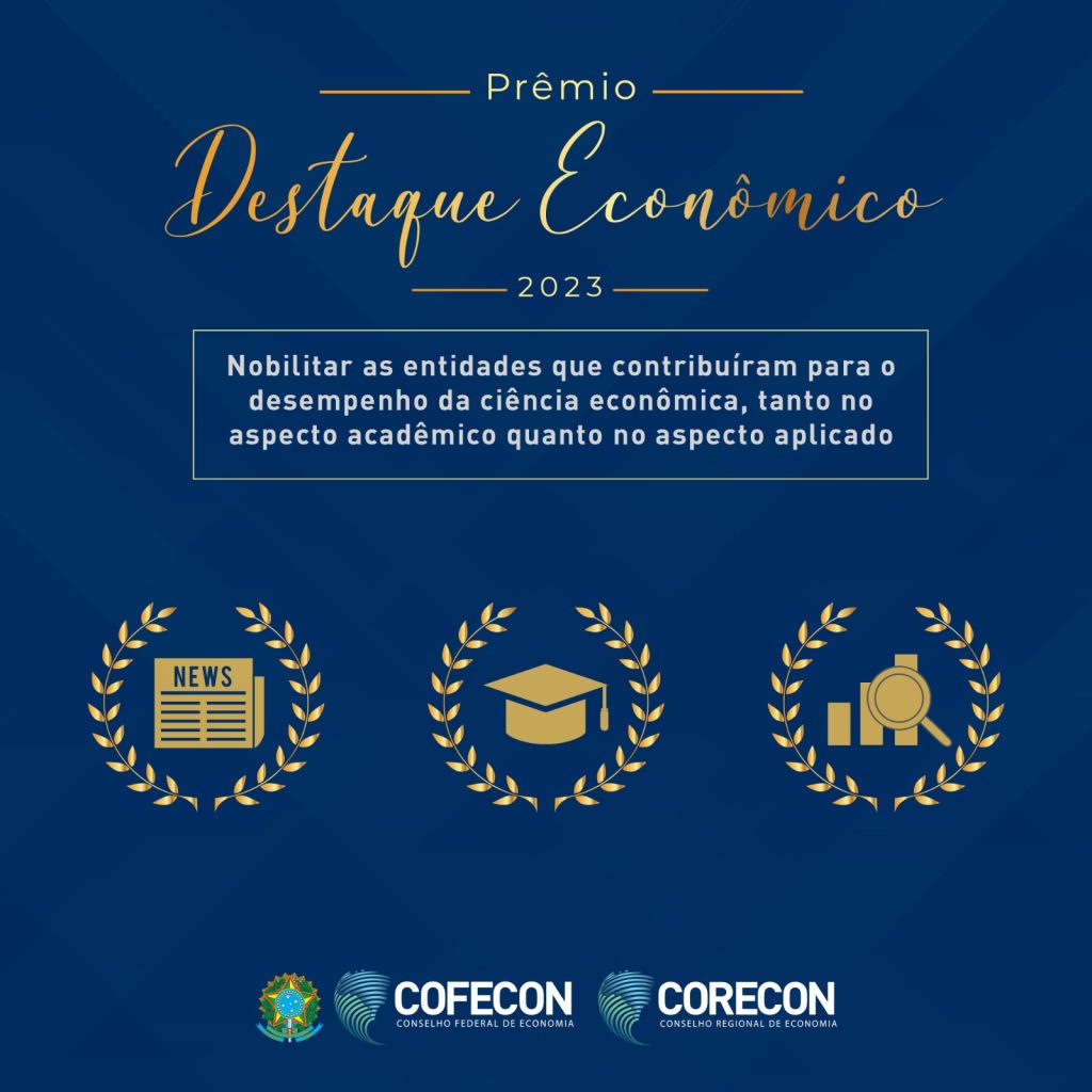 Vem aí o prêmio Destaque Econômico do Ano 2023