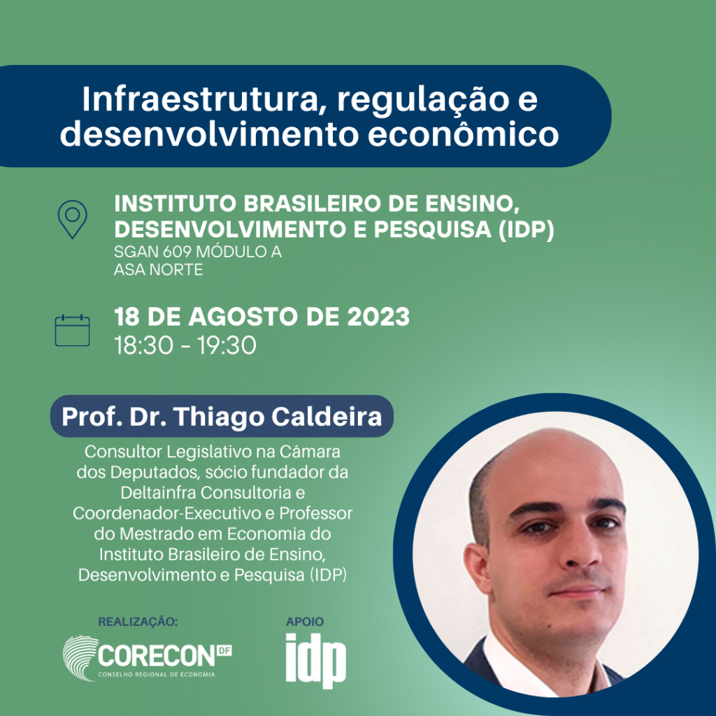 Infraestrutura, regulação e desenvolvimento econômico é tema de palestra no mês do economista