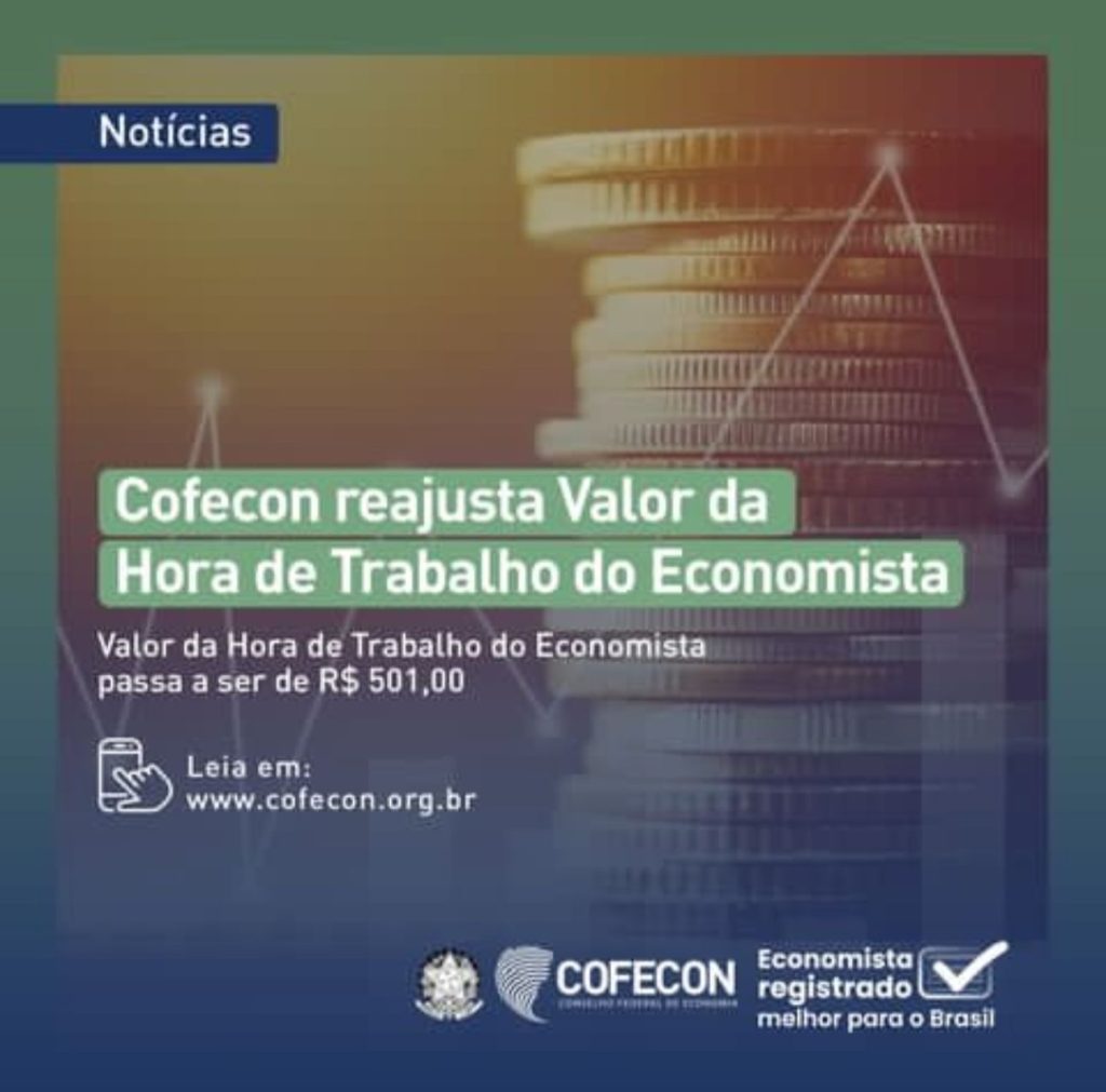 Valor da Hora de Trabalho do Economista passa a ser de R$ 501,00