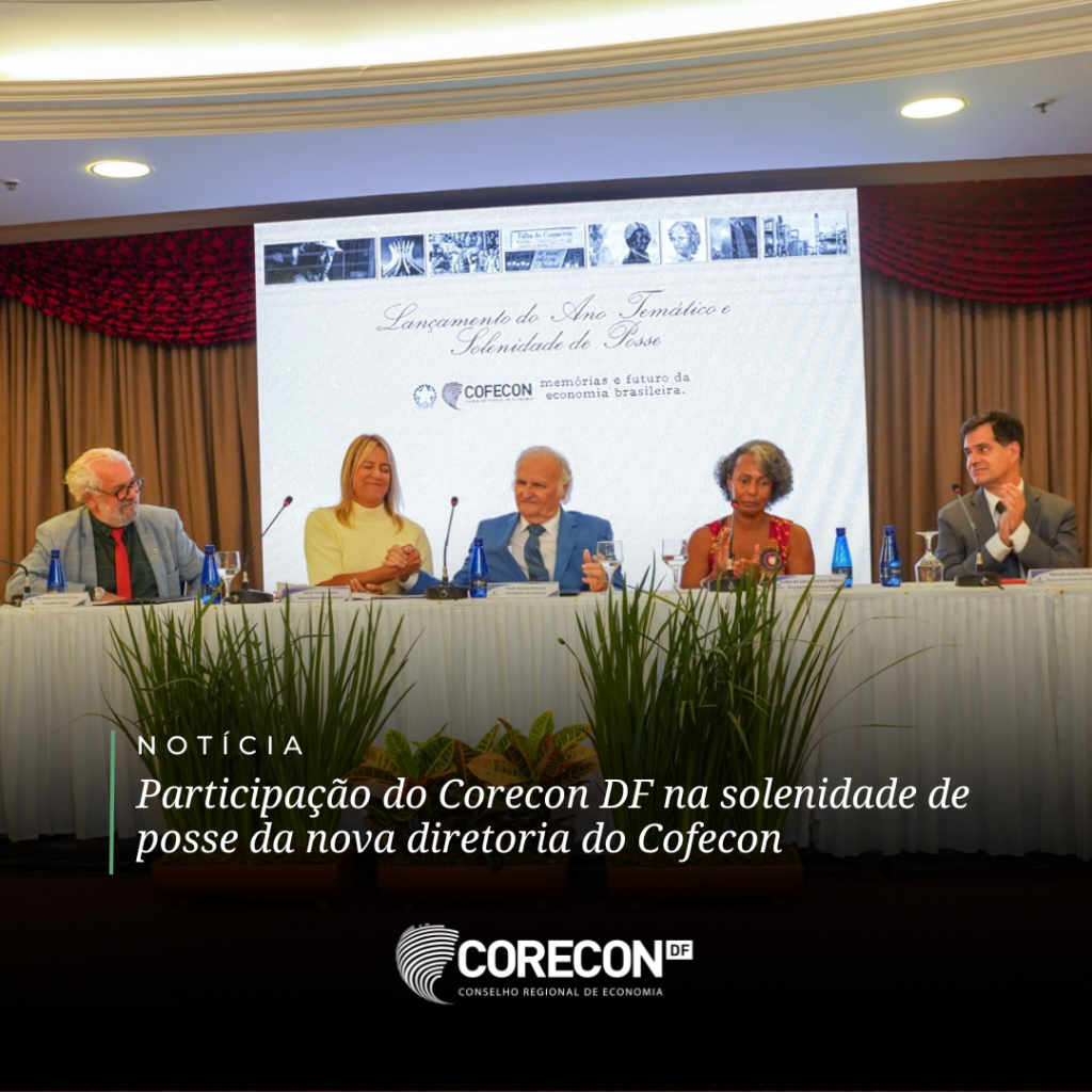 Participação Destaque do Corecon-DF na Posse da Nova Diretoria do Cofecon