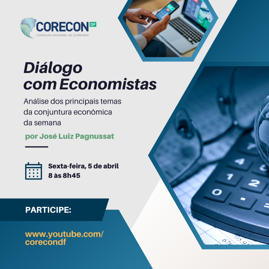 Amanhã tem “Diálogo com Economistas”