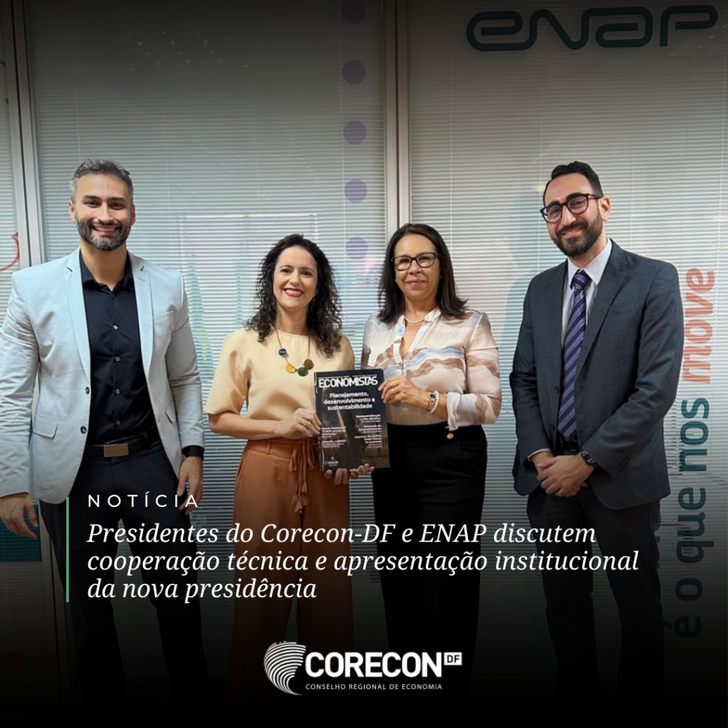 Presidentes do Corecon-DF e ENAP discutem cooperação técnica e apresentação institucional da nova presidência