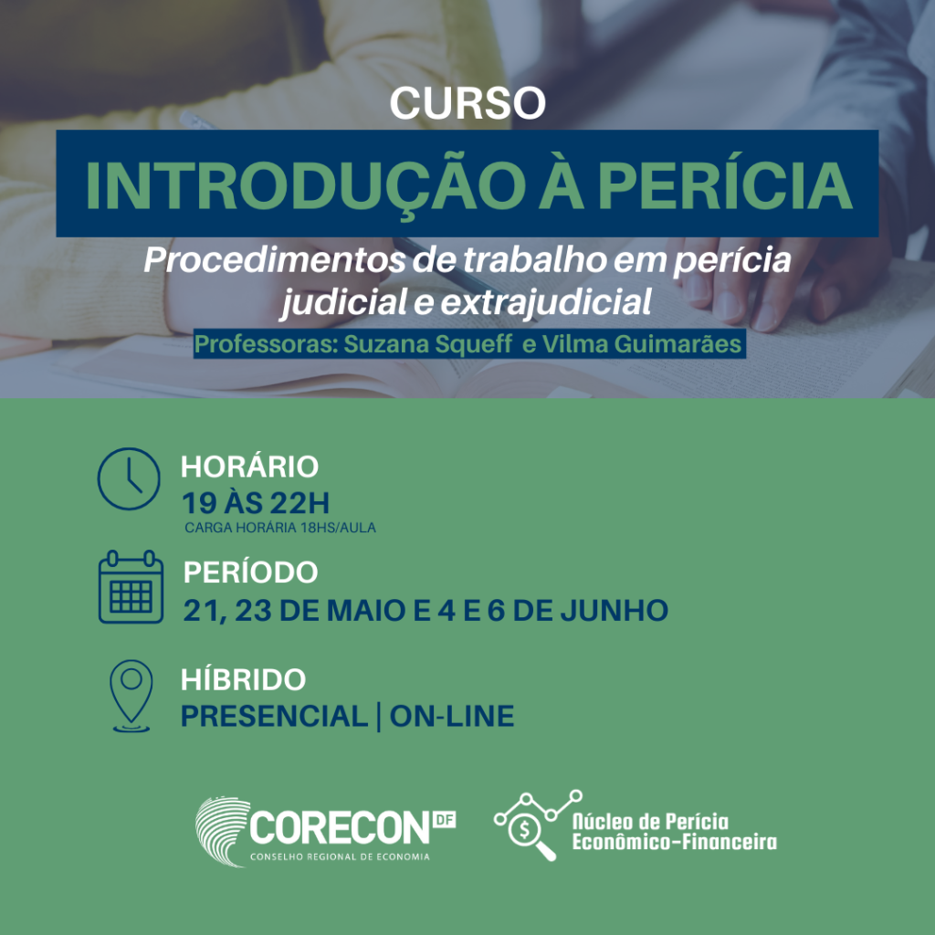 INSCRIÇÕES ABERTAS PARA O CURSO DE INTRODUÇÃO À PERÍCIA – PROCEDIMENTOS DO TRABALHO DO PERITO JUDICIAL E EXTRAJUDICIAL
