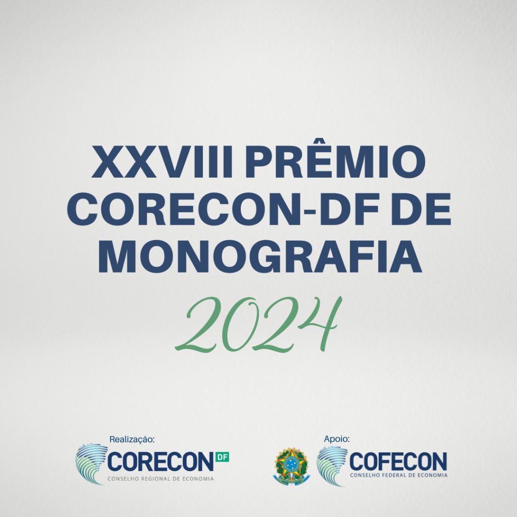 ESTÃO ABERTAS AS INSCRIÇÕES PARA O XXVIII PRÊMIO CORECON-DF DE MONOGRAFIA