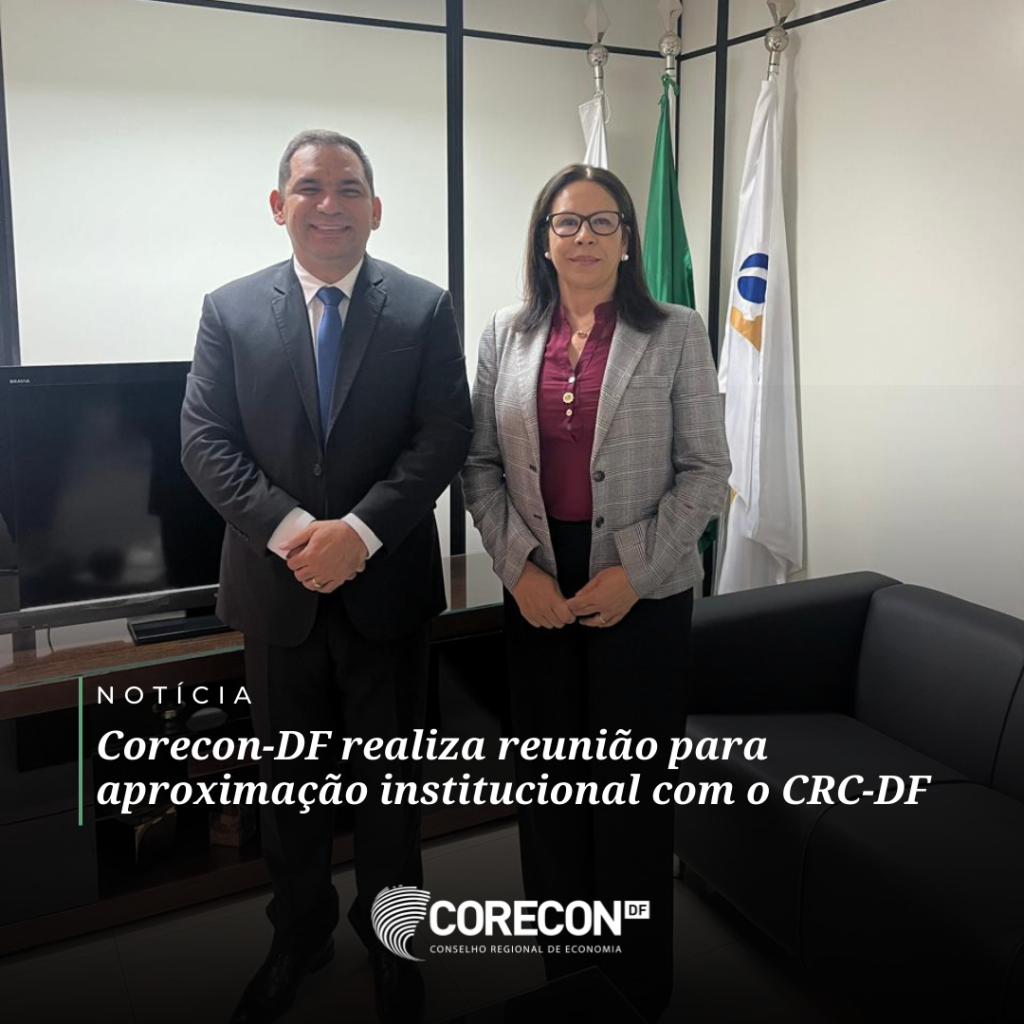 Reunião Institucional com o CRC-DF: Parceria Estratégica para o Desenvolvimento Econômico