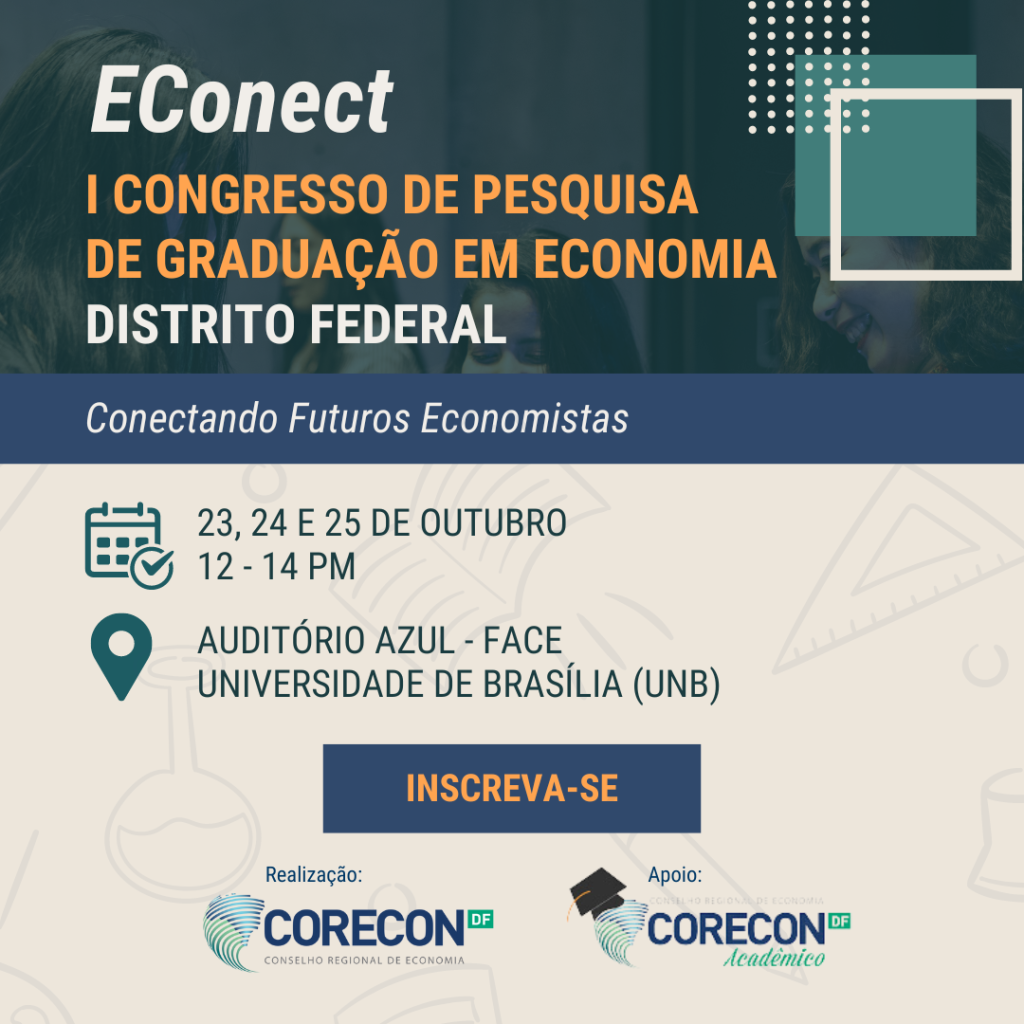 EConect - I Congresso de pesquisa em graduação de economia do Distrito Federal