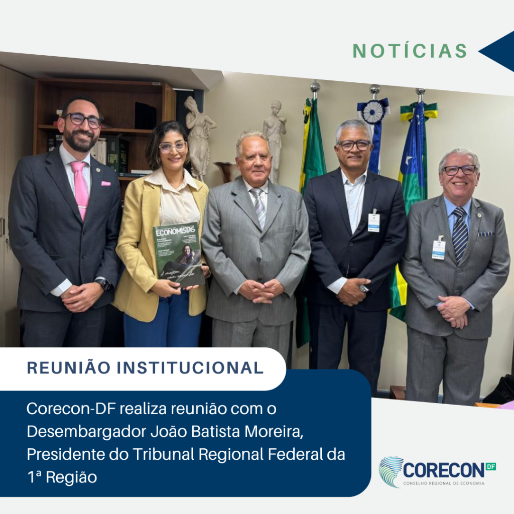 Reunião Institucional com o Desembargador João Batista Moreira, Presidente do Tribunal Regional Federal da 1ª Região