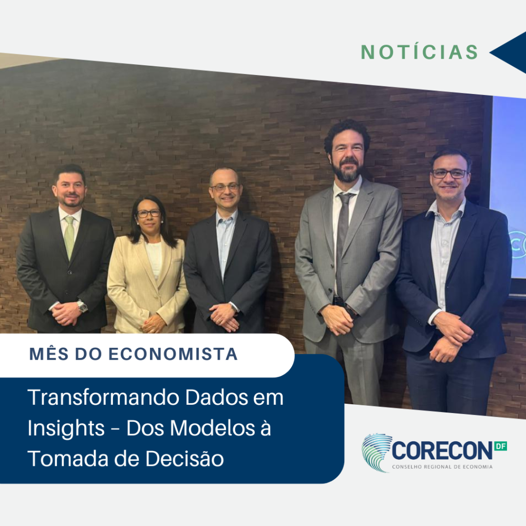 Corecon/DF participa de evento sobre Projeções Econômicas e Desenvolvimento Regional no Mês do Economista