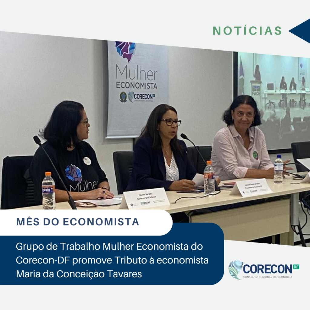 Corecon-DF Realiza Roda de Conversa em Homenagem à Professora Maria da Conceição Tavares