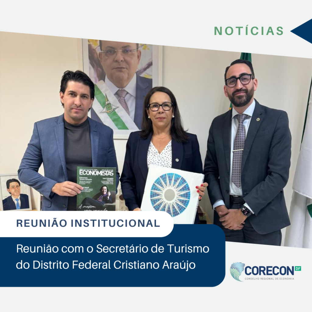 Reunião entre Corecon/DF e Secretaria de Turismo do DF discute fomento ao turismo e desenvolvimento econômico