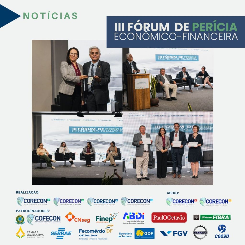 III FÓRUM DE PERÍCIA ECONÔMICO-FINANCEIRA: Discussão sobre o Papel Essencial na Tomada de Decisões Judiciais