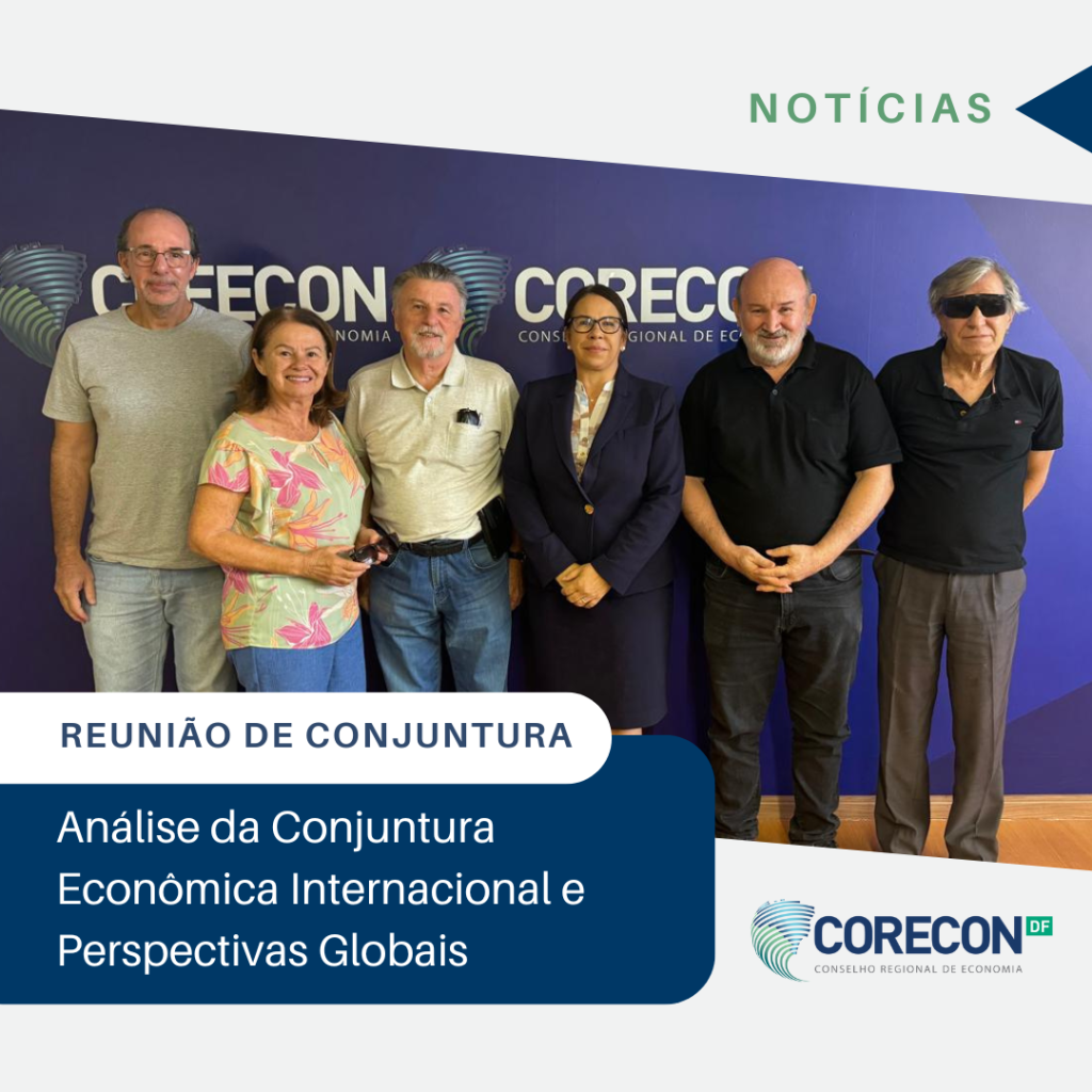 Reunião de Conjuntura- Análise da Conjuntura Econômica Internacional e Perspectivas Globais