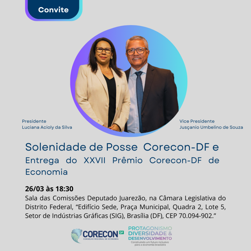 Solenidade de Posse do Plenário do Corecon-DF e Entrega do XXVIII Prêmio Corecon-DF de Economia
