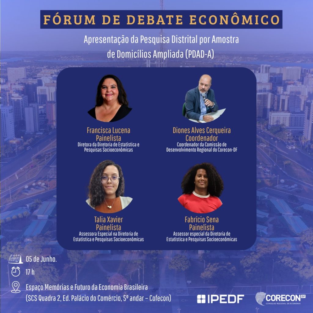 Fórum de Debate Econômico do DF: Apresentação dos Resultados da PDAD-A 2024
