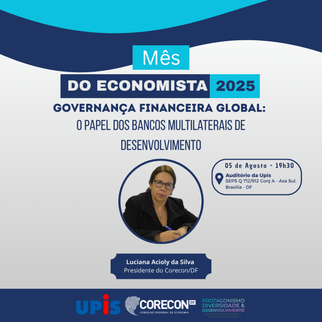 Corecon-DF inicia o Mês do Economista com palestra sobre Governança Financeira Global