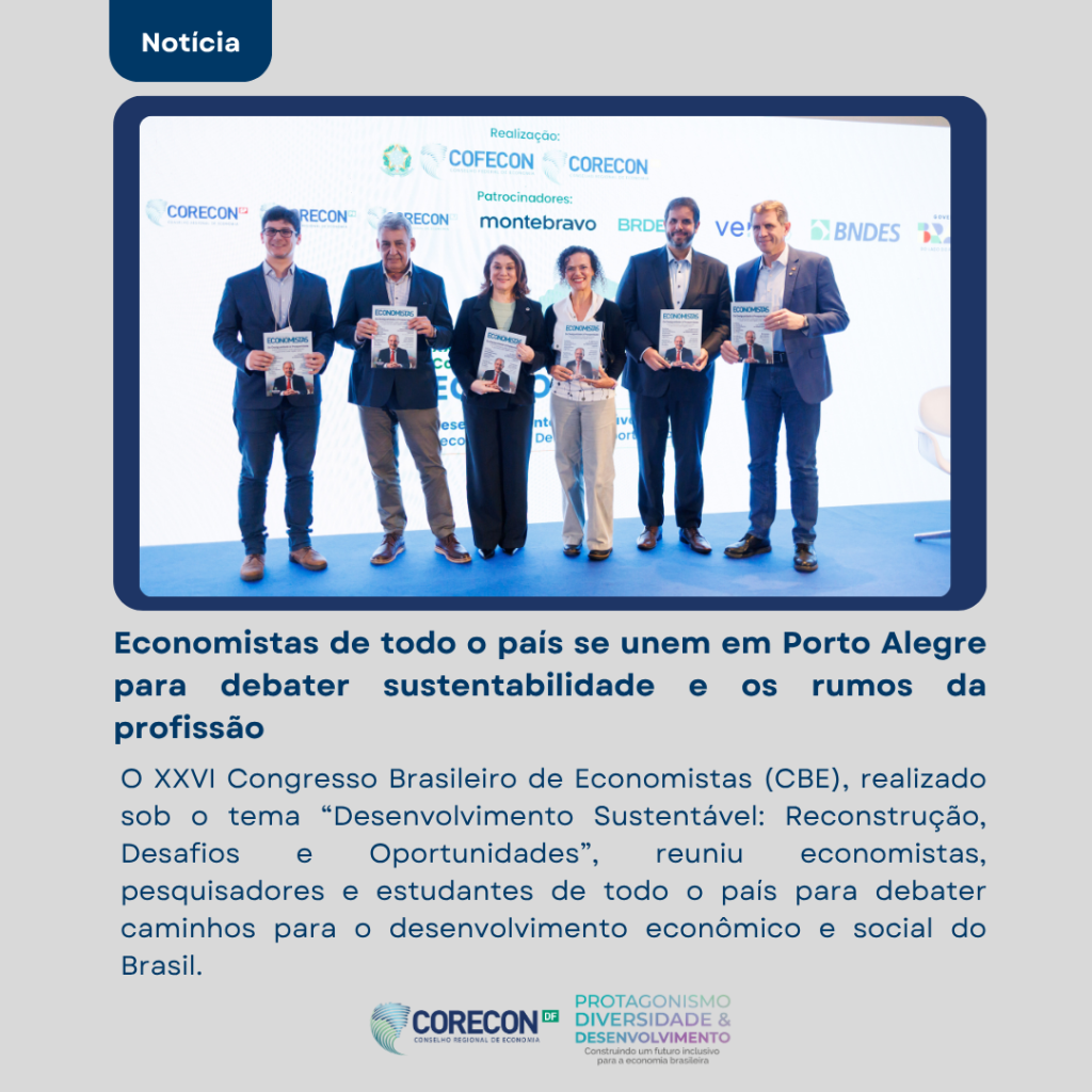 Economistas Debatem o Futuro Sustentável do Brasil no XXVI Congresso Brasileiro de Economia