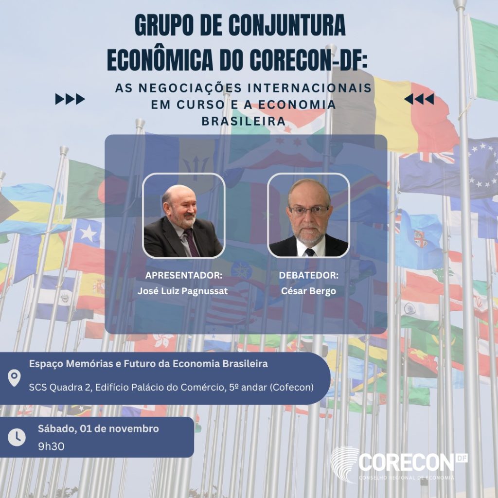 Reunião do Grupo de Conjuntura Econômica discutirá as negociações internacionais em curso e a economia brasileira