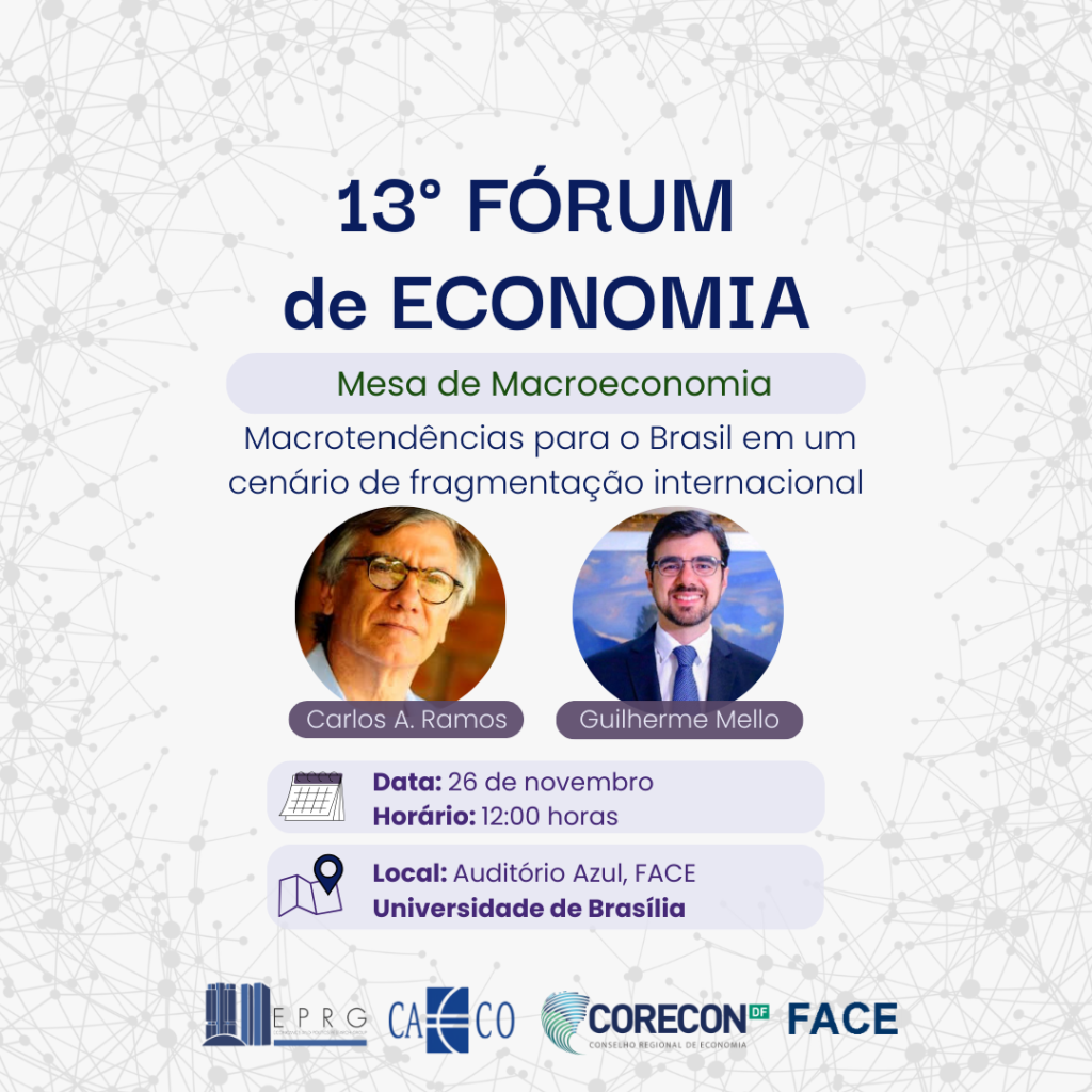 Mesa de Macroeconomia – Macrotendências para o Brasil em um Cenário de Fragmentação Internacional