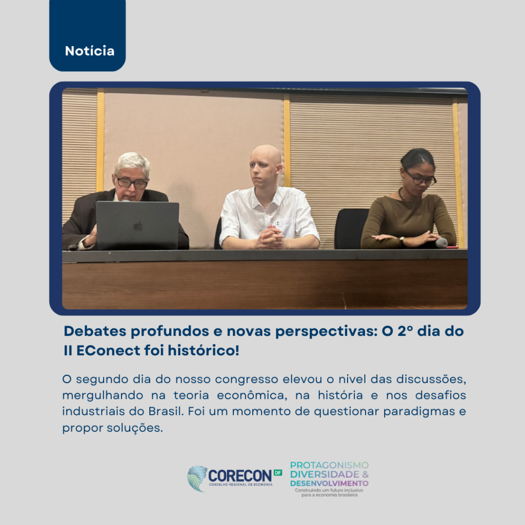 Corecon Acadêmico realiza o segundo dia do EConect 2025 – II Congresso de Pesquisa em Graduação de Economia