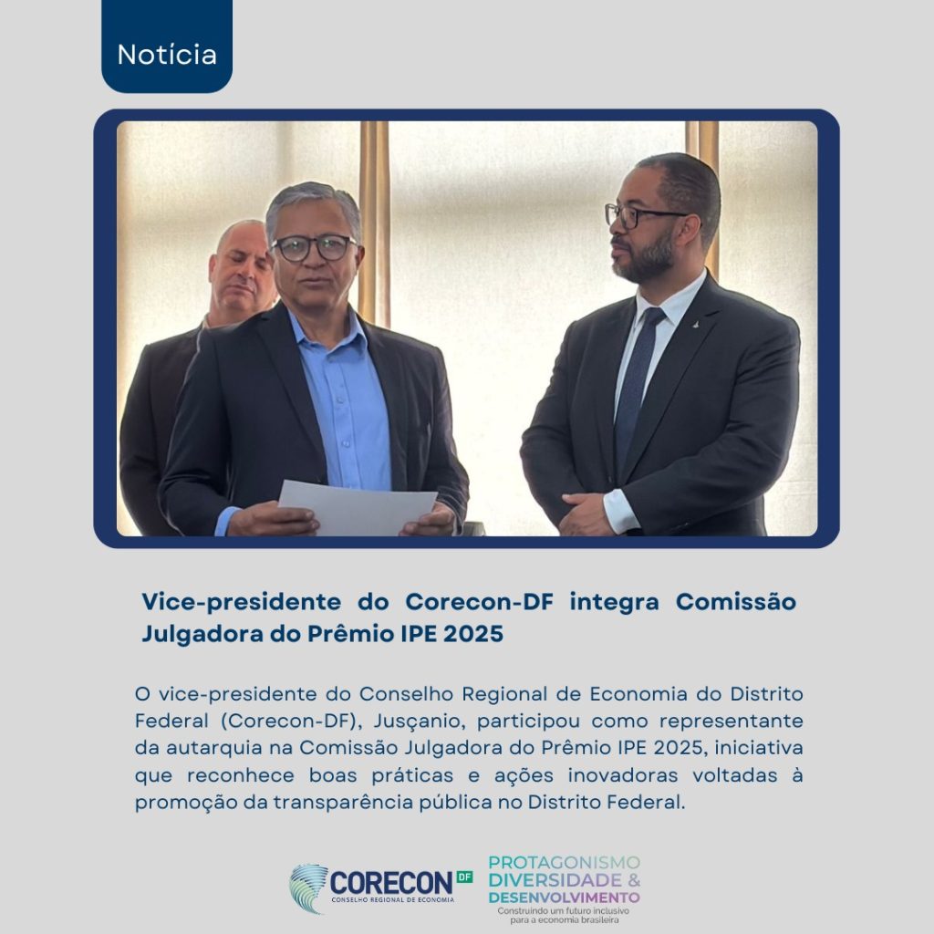 Vice-presidente do Corecon-DF integra Comissão Julgadora do Prêmio IPE 2025