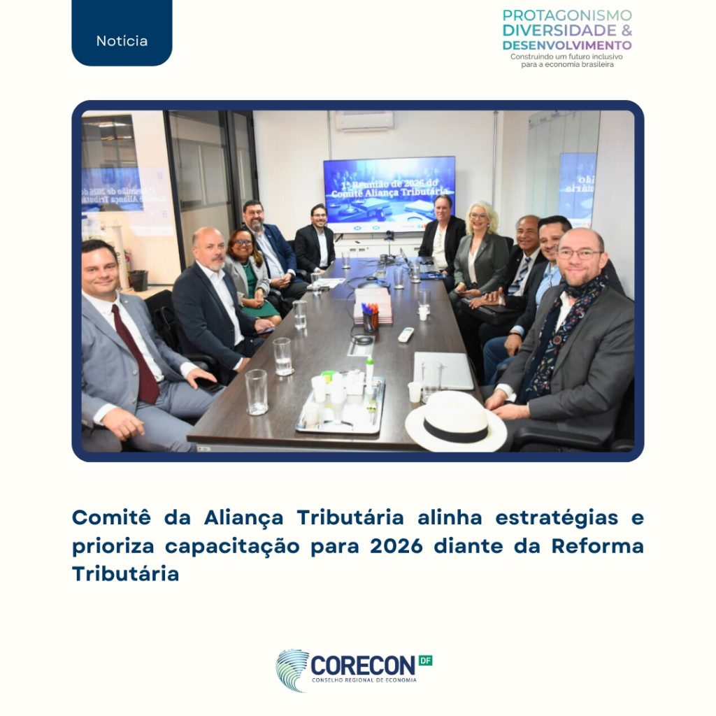 Comitê da Aliança Tributária alinha estratégias e prioriza capacitação para 2026 diante da Reforma Tributária