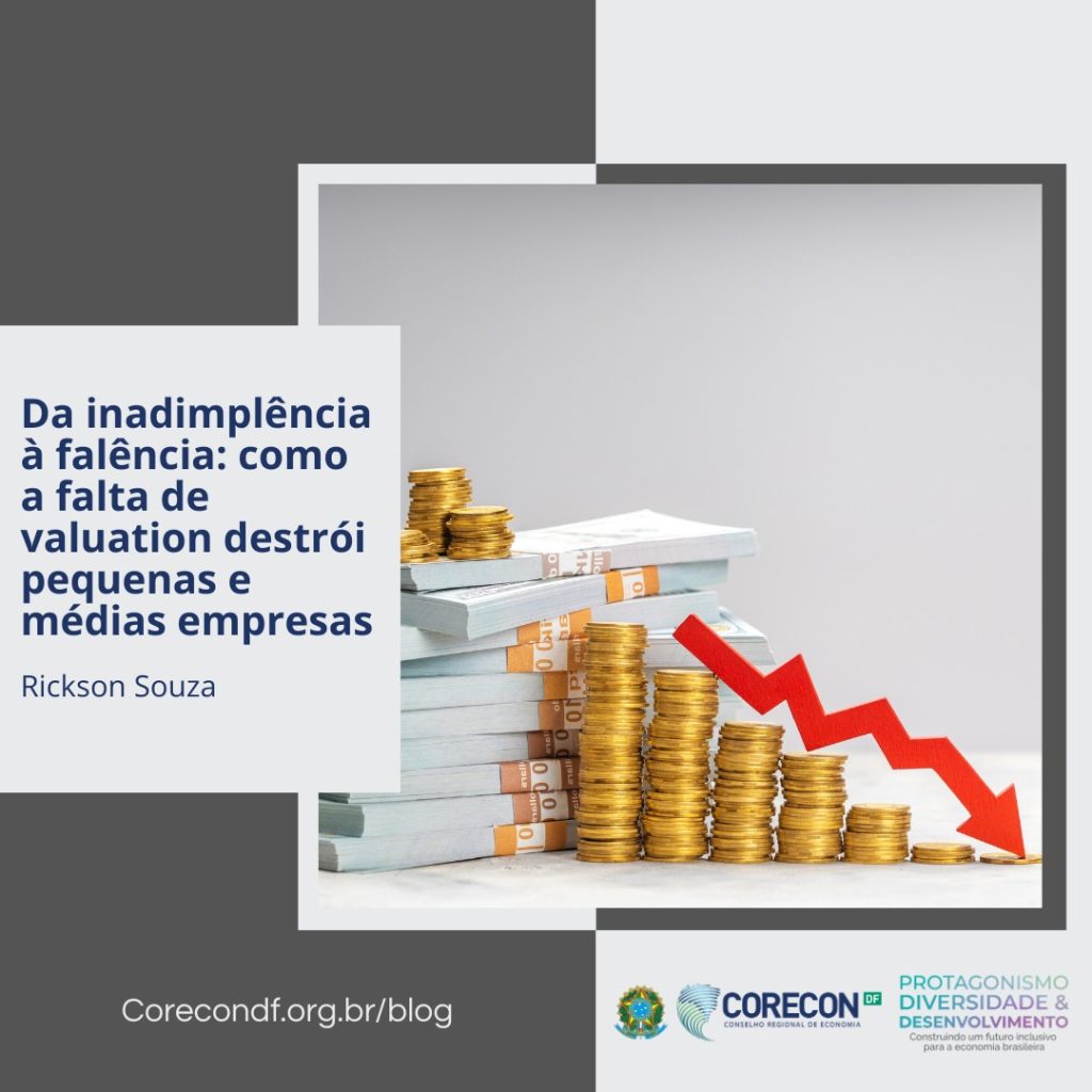Da inadimplência à falência: como a falta de valuation destrói pequenas e médias empresas